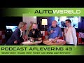 'Iedereen moet een keer de 300 aantikken' - Autowereld Podcast Aflevering 3