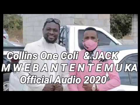 MWEBANTENTEMUKA Offficial Audio 2020 - JACK ft COLLINS ONE COLI,ZAMBIAN GOSPEL LATEST TRENDING MUSIC