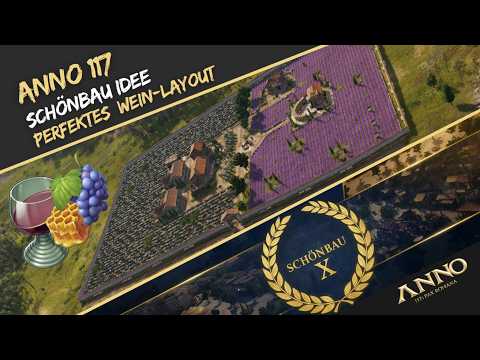 Anno 117 Wein & Lavendel Layout 🍷🌿 | Kompakt, Effizient & Wunderschön | Schönbau X