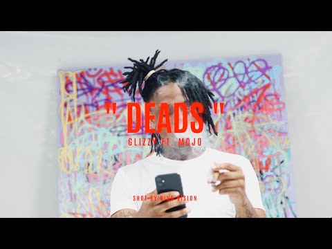 Glizzy Ft. Mojo 226 - " Deads " 🎥 By @bino_boomin_