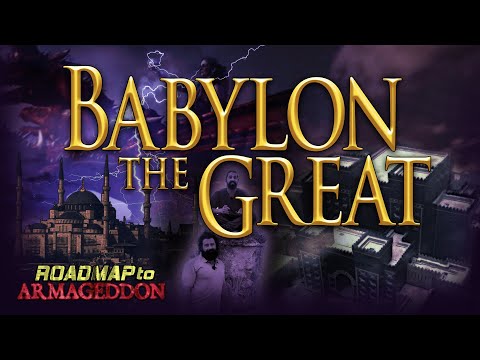 Roadmap to Armageddon - #5 Babylon the Great