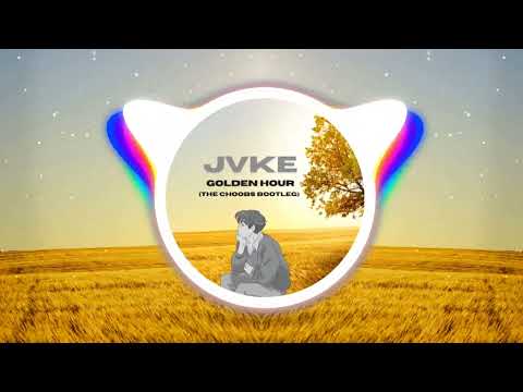 JVKE - Golden Hour (The Choobs Bootleg)