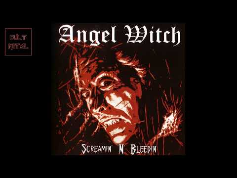 Angel Witch - Screamin' N' Bleedin' (Full Album)