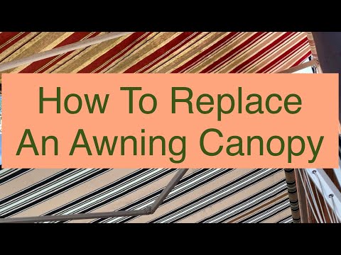 How To Replace An Awning Canopy