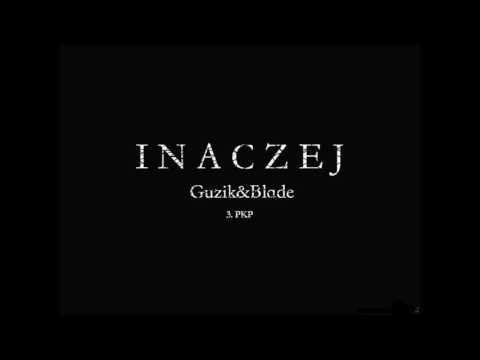 3. GUZIK/BLADE - PKP (AUDIO)
