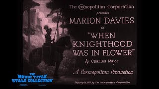 When Knighthood Was in Flower (1922) title sequence