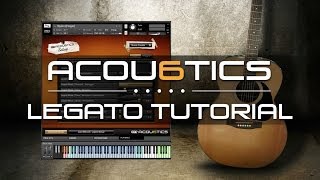 Video thumbnail for Acou6tics Tutorial - Legato by vir2instruments