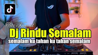 Download lagu DJ RINDU SEMALAM TIKTOK SEMALAM KU TAHAN KU TAHAN SEMALAM DJ VIRAL FULL BASS mp3