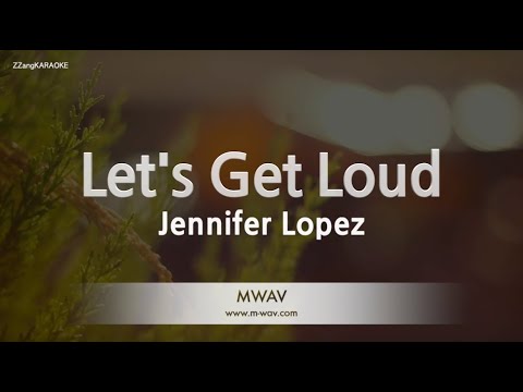 Jennifer Lopez - Let's Get Loud (Melody) (Karaoke Version)