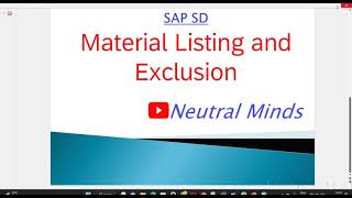 SAP SD : Material Listing and Exclusion process with configuration