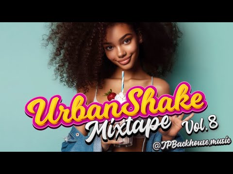 UrbanShake Mixtape Vol.8 by JP Backhouse [Hottest Shatta, Dancehall, Moombahton, Reggaeton, Afro]