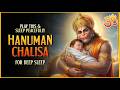 हनुमान चालीसा Deep Sleep Hanuman Chalisa 8 Hours Sleep Like A Baby Peaceful 