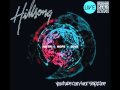 Hillsong United The First And The Last HD Faith Hope Love