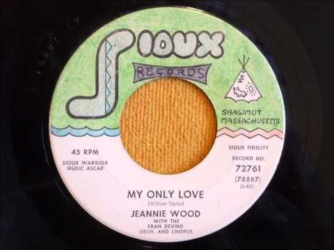 JEANNIE WOOD - My Only Love RARE UNKNOWN EARLY 1960'S TEEN GIRL POP