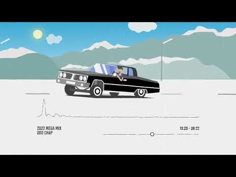Odd Chap - 2022 MEGA MIX