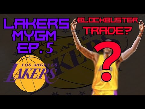 NBA2K15 LA Lakers MyGM EP. #5: W/ D'Angelo Russell! BLOCKBUSTER Trade!