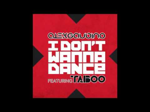 Alex Gaudino ft. Taboo - I Don't Wanna Dance (Cover Art)