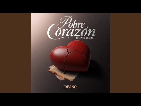 Pobre Corazón (2025 Remastered)