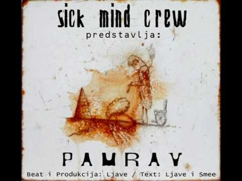 Sick Mind Crew - Pamrav