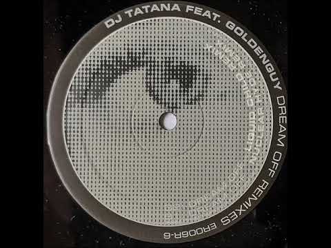 Dj Tatana feat Goldenguy - Dream off (Liquid Child remix)