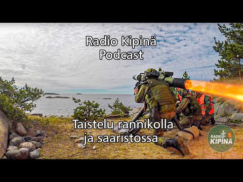 Radio Kipinä Podcast – Taistelu rannikolla ja saaristossa