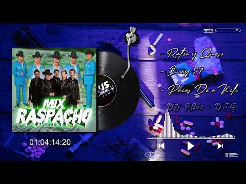 [Mix] Raspacho ✘ Ratón y Queso ✘ Ley57 ✘ Pacas De A Kilo ✘ Dj Plus - DFG
