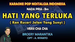 Download lagu Hati Yang Terluka (Kan Kucari Jalan Yang Sunyi) Karaoke Broery Marantika versi Cha Cha nada Pria mp3