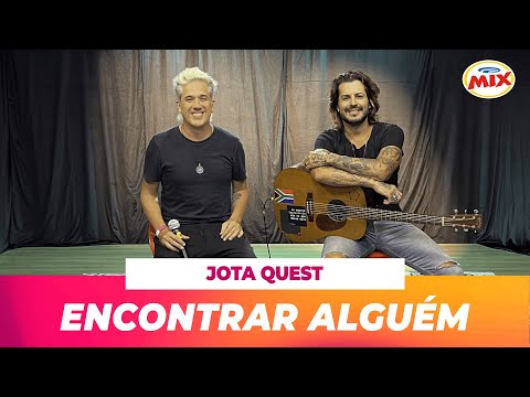 @jotaquest  - Encontrar Alguém (acústico) na Mix