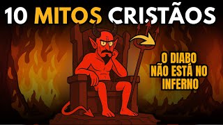 10 MYTHS that CHRISTIANS believe that are not in the Bible