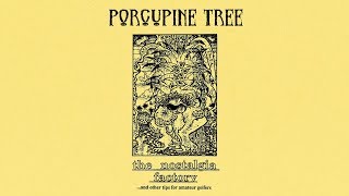 Porcupine Tree - The Nostalgia Factory (...And Other Tips for Amateur Golfers) [Full Demo] (1991)