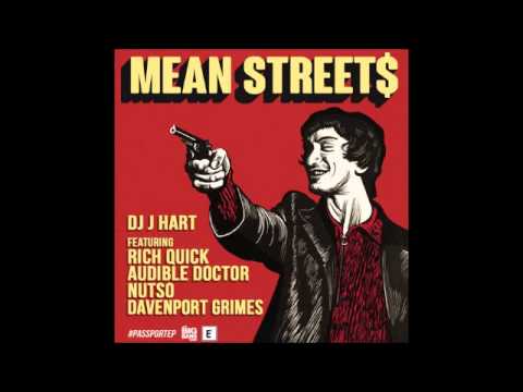 DJ J HART - Mean Street$ (Feat. Rich Quick, Audible Doctor, Nutso & Davenport Grimes)