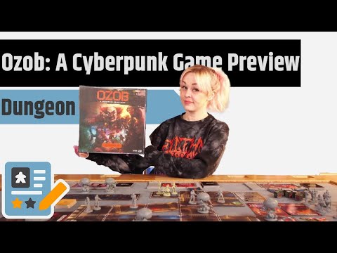Ozob: A Cyberpunk Board Game Preview - Together or Not At All!