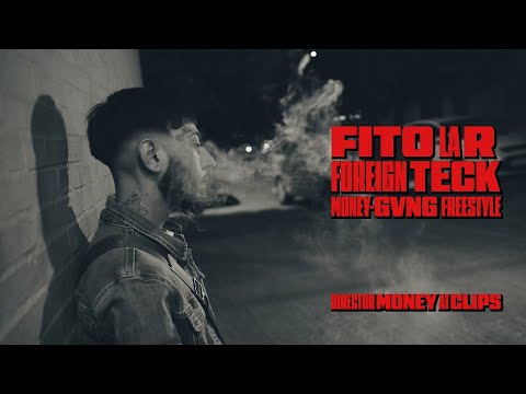 FITO LA R - MONEY GVNG #FREESTYLE PROD. FOREIGN TECK