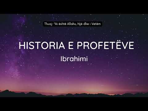 05. Historitë e profetëve - Ibrahimi
