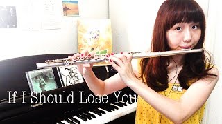 If I Should Lose You - Jazz Flute Improvisation -