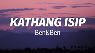 Ben&Ben - Kathang Isip (Lyrics)