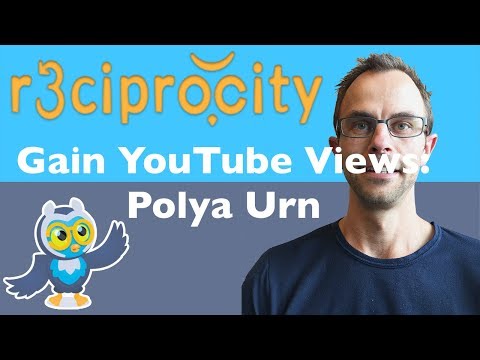 How To Gain Views On YouTube: An Polya Urn Explanation - Ways To Use University Math Idea