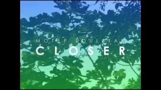 Motep Soulstar - Closer