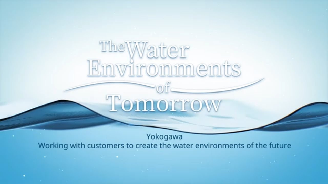 Yokogawa solutions for the water & wastewater works