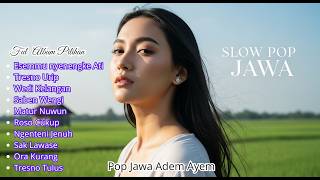 Download lagu FULL ALBUM LAGU SLOW POP JAWA NYENI🎶 - 🌹POP JAWA VIRAL 2026 Ayem Tentrem dadi adem mp3