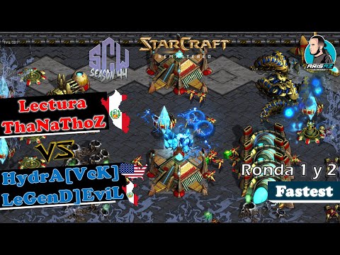 SCW44 | 2v2 | Lectura & ThaNaThoZ vs Hydra[VcK] & LeGenD]EviL | pt1 | Casteo en stream de Aris AZ