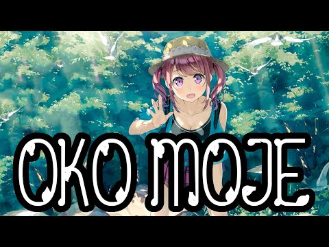 MILICA PAVLOVIĆ X SAŠA MATIĆ - OKO MOJE [Nightcore] (With Lyrics) || Just4Fun