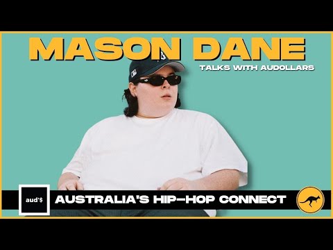 MASON DANE | Chasing Home, Linking With T-Pain, And Putting On For Australia | AUD'$ Interview