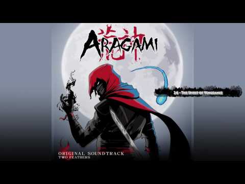Aragami OST: 26 - The Spirit of Vengeance