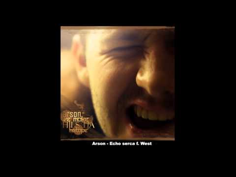 Arson - Echo serca f. West