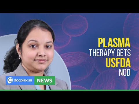 USFDA Approves Plasma Therapy For COVID-19, And Many More