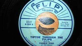 Pamela King - Tiptoe trought the tulips