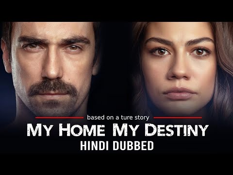 My Home My Destiny | Turkish Drama | Official Trailer | In Hindi Dubbed