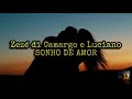 Zezé Di Camargo Luciano Sonho De Amor LETRA