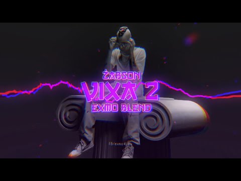 Żabson - Vixa 2 (EXMO Blend) [Pokora]